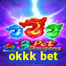 okkk bet